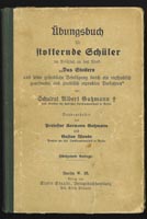 A. Gutzmann: &Uuml;bungsbuch f&uuml;r stotternde Sch&uuml;ler, 1911