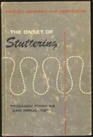 Johnson and Associates: The Onset of Stuttering, 1959